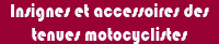 Insignes motocyclistes